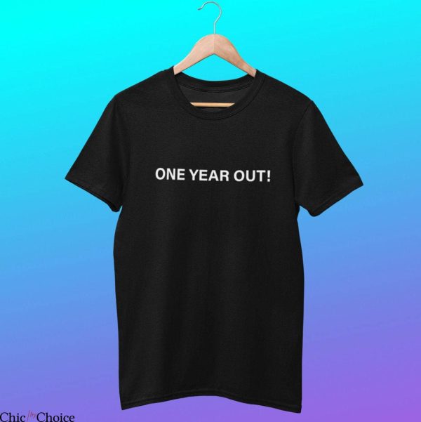 One Year Out T-Shirt Inspired Minimal Christmas Joke Tee