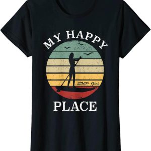 Paddle Board T-Shirt My Happy Place Water Sports Stand Up