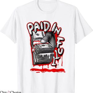 Paid In Full T-Shirt