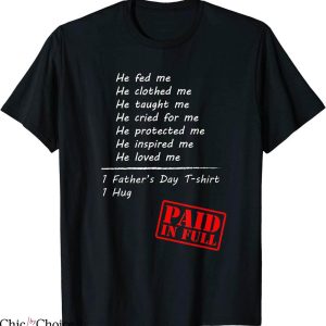 Paid In Full T-Shirt Father’s Day Vintage Trendy Quotes Tee