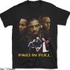 Paid In Full T-Shirt Harlem Movie Vintage Crime Retro