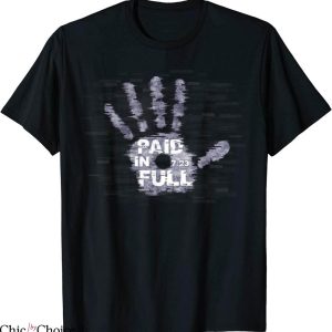 Paid In Full T-Shirt Jesus Nail Hand Print Christian Tee
