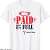 Paid In Full T-Shirt John 19 30 Bible Verse Jesus Christian
