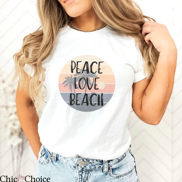Peace And Love T-Shirt Beach Inspirational Cute Vintage