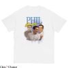 Phil Dunphy T Shirt Funny With Phil Dunphy Homage Shirt