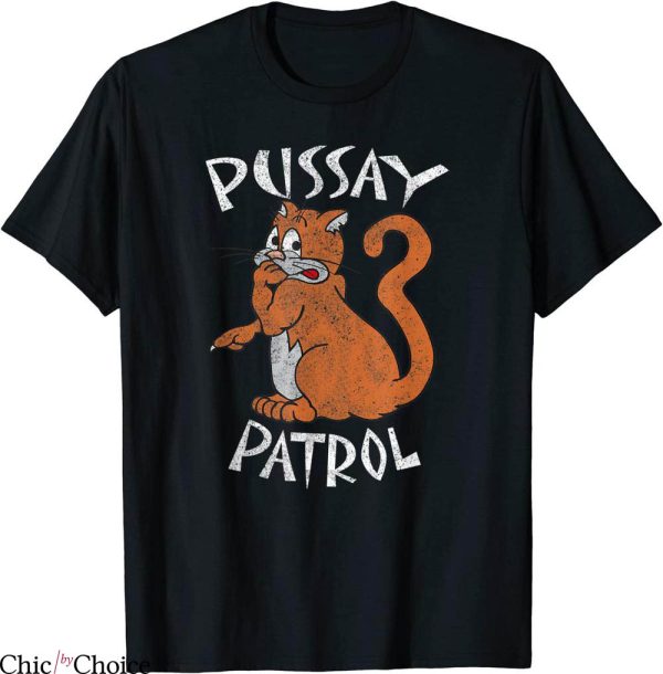 Pussay Patrol T-Shirt Distressed Look The Inbetweeners