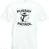 Pussay Patrol T-Shirt Ideal Stag Do The Inbetweeners Costume