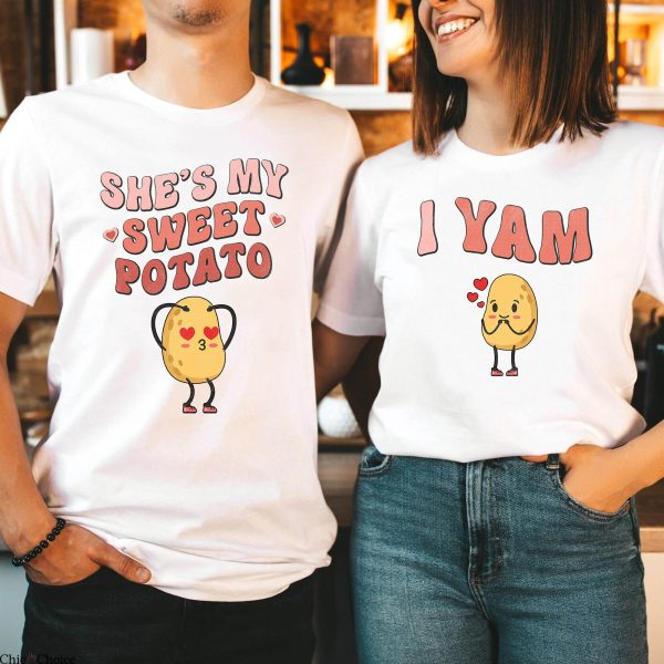 She’s My Sweet Potato I Yam T-Shirt