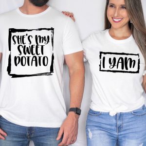 She’s My Sweet Potato I Yam T-Shirt Funny Thanksgiving