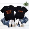 She’s My Sweet Potato I Yam T-Shirt Matching Couples Holiday