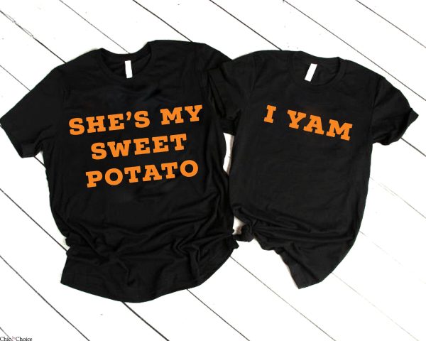 She’s My Sweet Potato I Yam T-Shirt Thanksgiving Matching