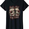 Smile Now Cry Later T-Shirt Drama Masks Art
