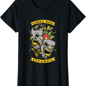 Smile Now Cry Later T-Shirt Essentials Face Needed