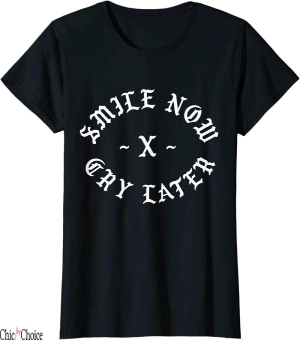 Smile Now Cry Later T-Shirt Later Chicano Tattoo