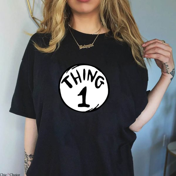 Thing 1 And Thing 2 T-Shirt Dr Seuss Day Teacher Life Tee