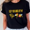 This Is My Day Off T-Shirt Keep Your Hands Off My Boo Bees