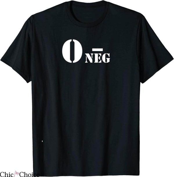Type O Negative T-Shirt Blood Type Trendy Merch Fashion
