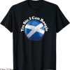 Yes Sir I Can Boogie T-Shirt No Scotland No Party Saltire