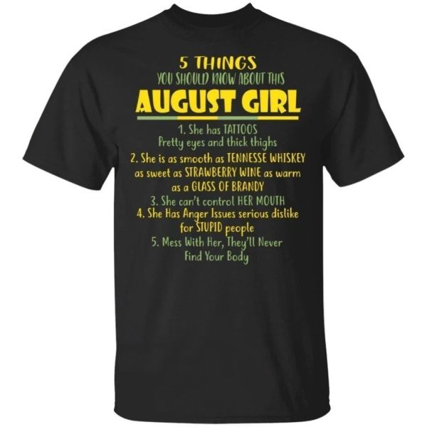 5 Things You Should Know About August Girl Birthday T-Shirt Gift Ideas  All Day Tee