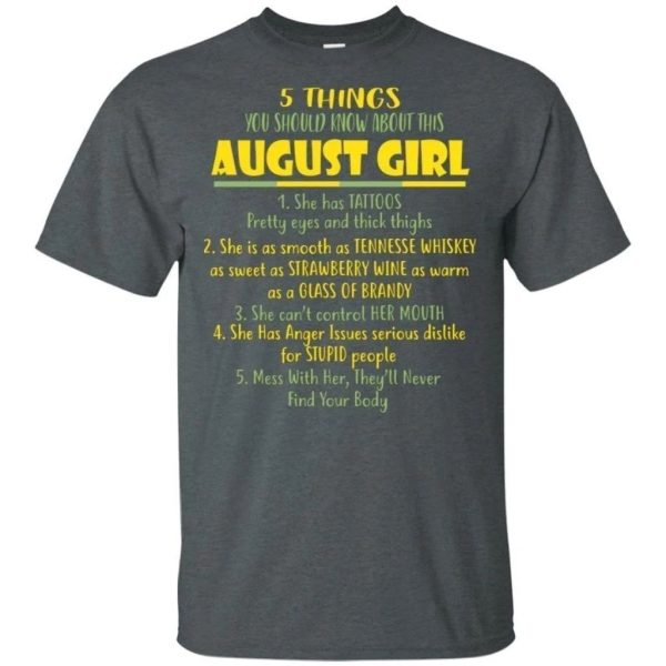 5 Things You Should Know About August Girl Birthday T-Shirt Gift Ideas  All Day Tee