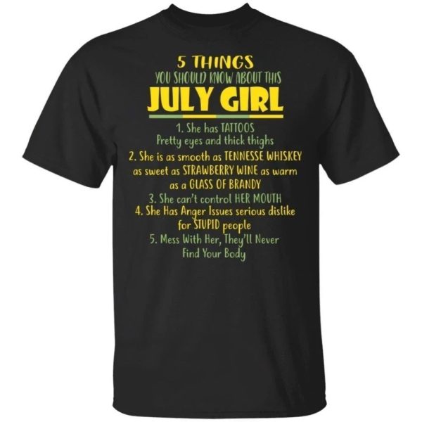 5 Things You Should Know About July Girl Birthday T-Shirt Gift Ideas  All Day Tee