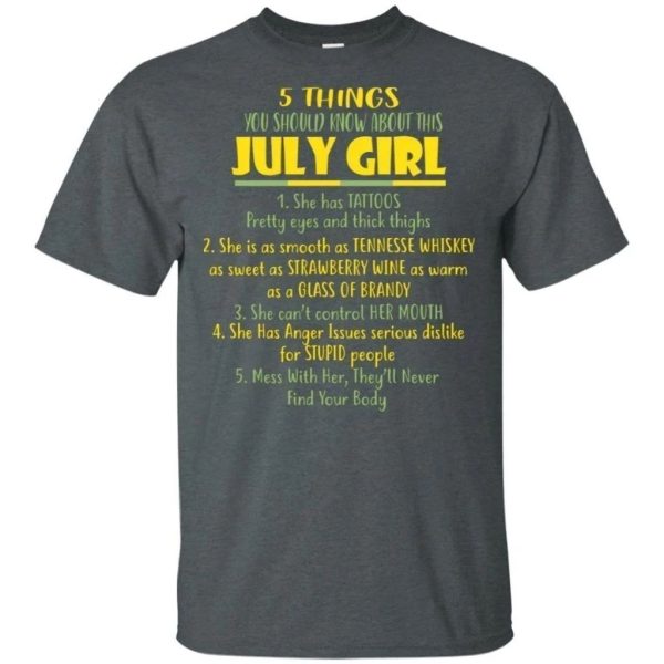 5 Things You Should Know About July Girl Birthday T-Shirt Gift Ideas  All Day Tee