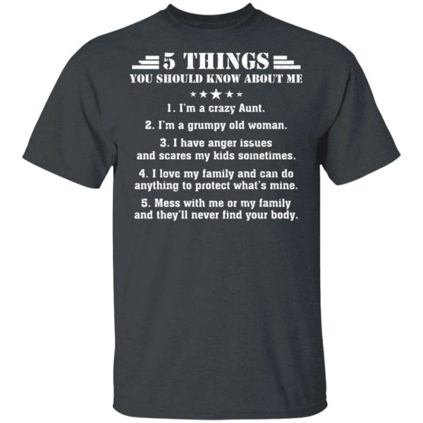 5 Things You Should Know About Me Aunt T-shirt  All Day Tee