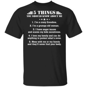 5 Things You Should Know About Me Grandma T shirt All Day Tee 3