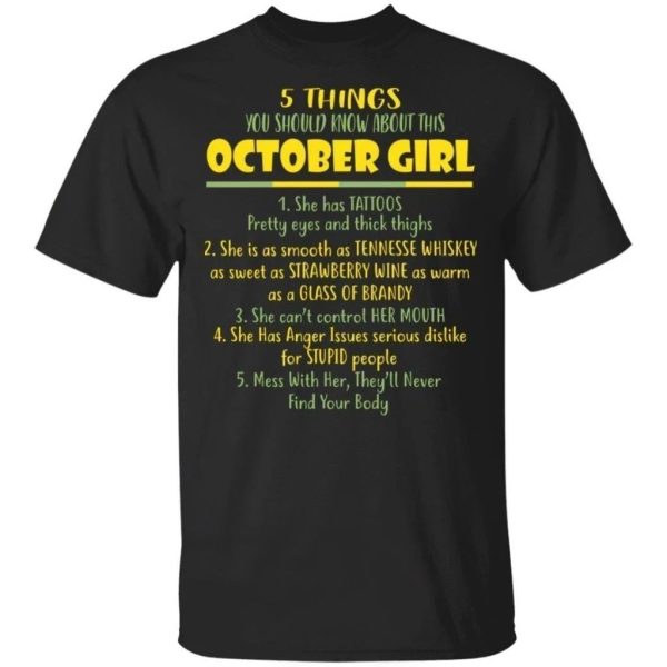 5 Things You Should Know About October Girl Birthday T-Shirt Gift Ideas  All Day Tee