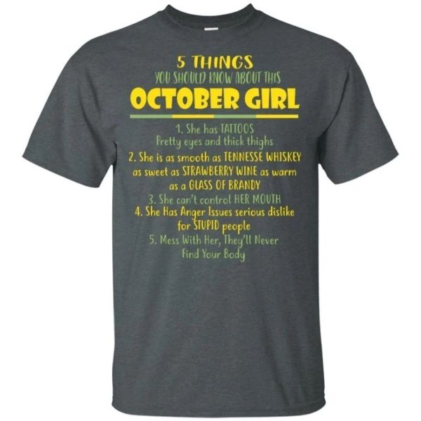 5 Things You Should Know About October Girl Birthday T-Shirt Gift Ideas  All Day Tee