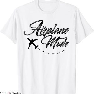 Airplane Mode T-Shirt Adventurer Traveler Wanderlust Tee