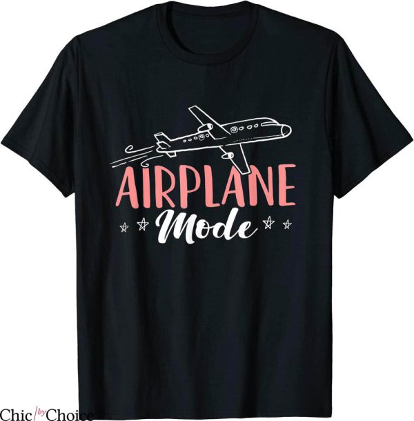 Airplane Mode T-Shirt Flight Attendant Funny Stewardess