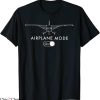 Airplane Mode T-Shirt Pilot C172 Flying Trip Vacay Tee