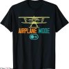 Airplane Mode T-Shirt Retro Airplane Mode On Plane Aviation
