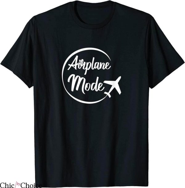 Airplane Mode T-Shirt Travel Vacation Awesome Aviator Tee