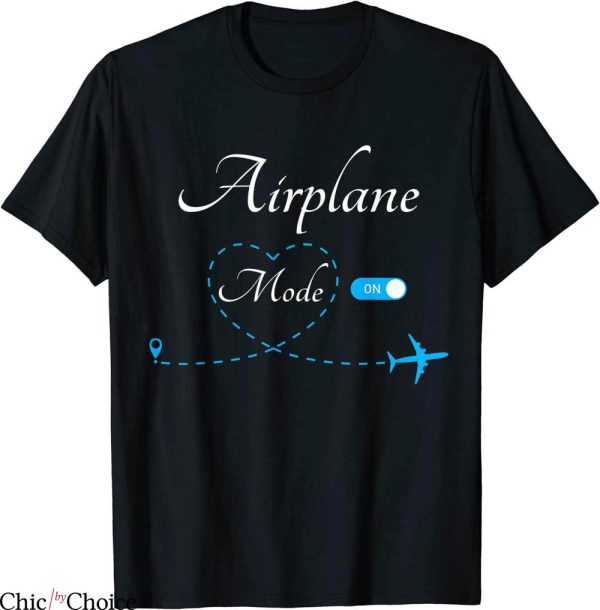 Airplane Mode T-Shirt Traveling Vacation Traveler Adventure