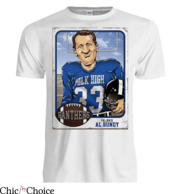 Al Bundy T Shirt Al Bundy Married With Children 2 Shirt