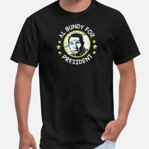 Al Bundy T Shirt Al Bundy Pour President Vintage Shirt