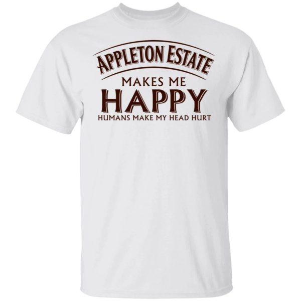 Appleton Makes Me Happy T-shirt Rum Tee  All Day Tee