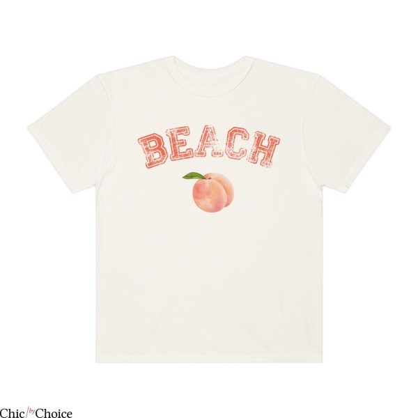 Beach Bum T Shirt Beach Peach Just Peachy Unisex T Shirt
