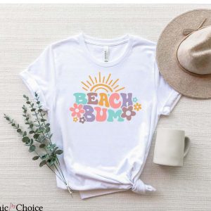 Beach Bum T Shirt Cute Funny Beach Bum Summer T Shirt