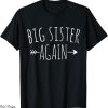 Big Sister Again T-Shirt Arrow Big Sis Sibling Girls