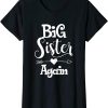 Big Sister Again T-Shirt Older Daughter Sibling Gift