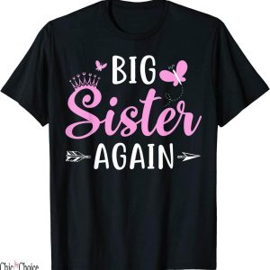 Big Sister Again T-Shirt Sibling Daughter Arrow Butterflies