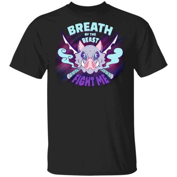 Breath Of The Beast Fight Me Inosuke Demon Slayer T-shirt  All Day Tee