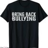 Bring Back Bullying T-Shirt Classic Words Offensive Funny