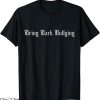 Bring Back Bullying T-Shirt Classic Words Sassy Silly
