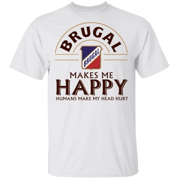 Brugal Makes Me Happy T-shirt Rum Tee  All Day Tee