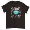 Cereal Killer T Shirt