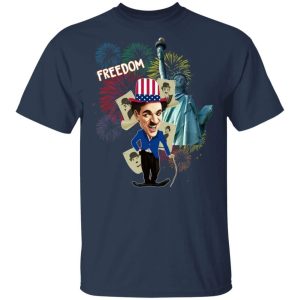 Charlie Chaplin 4th Of July Freedom T shirt All Day Tee 4